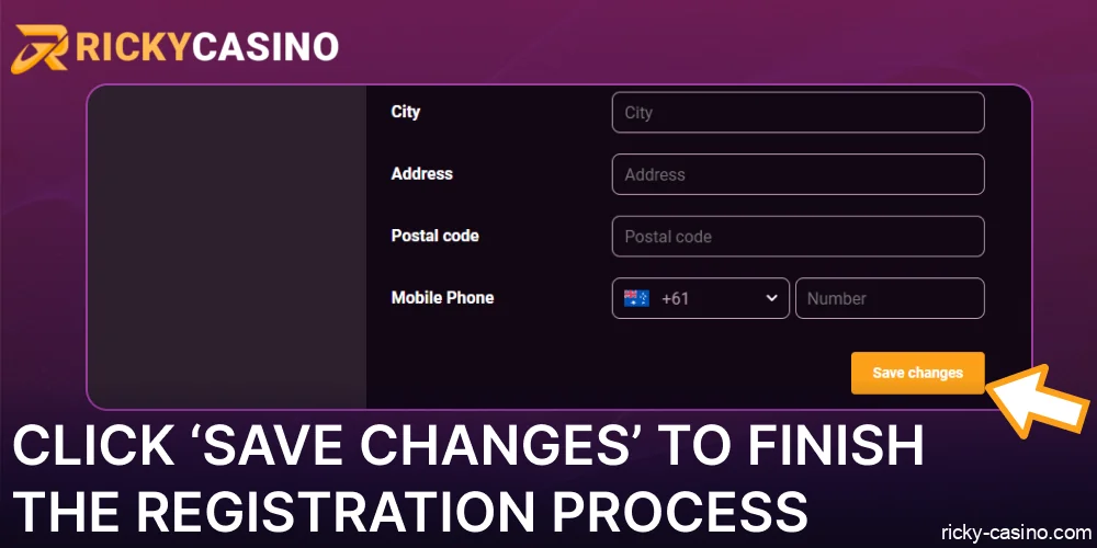 Click ‘Save Changes’ to finish the Ricky Casino registration process