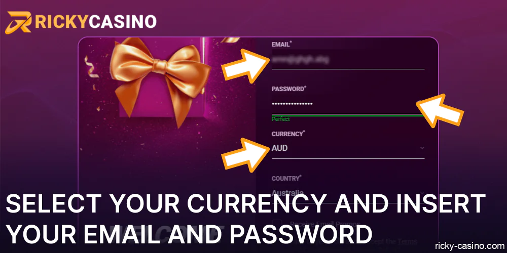 Select your currency and insert your email and password on Ricky Casino